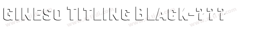 Gineso Titling Black字体转换 Gineso Titling Black字体转换